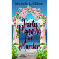 Party Planning for Murder: A Taryn O'Kelly Mystery - Hardcover