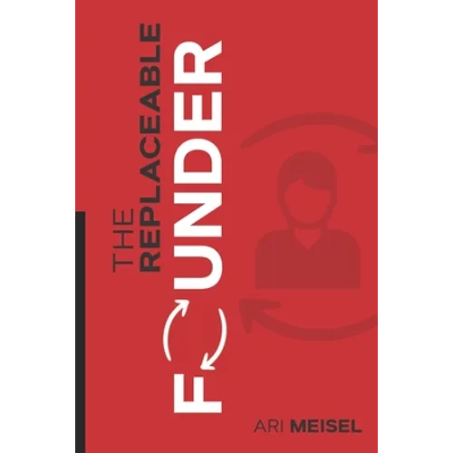 The Replaceable Founder - Paperback