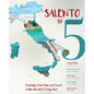 Salento by 5: Friendship, Food, Music and Travel Within the Heel of Italy's Boot - Paperback
