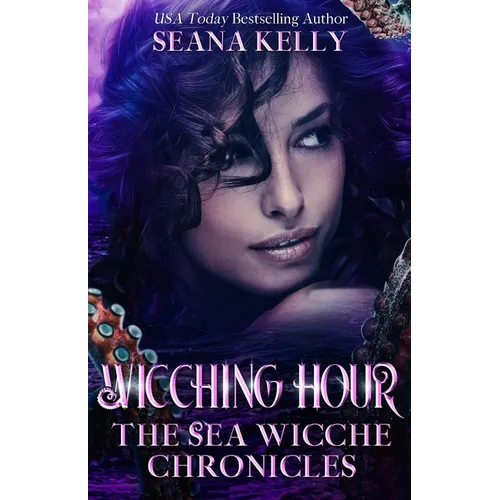 Wicching Hour: The Sea Wicche Chronicles - Paperback