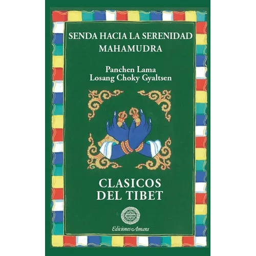 Senda hacia la serenidad/Mahamudra - Paperback