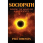Sociopath: Inside the Mind of a Sociopath - Paperback
