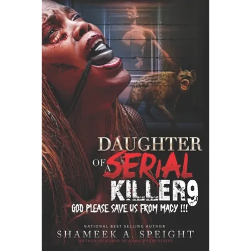 Daughter of a Serial Killer 9: God Please Save Us from Macy !! - Paperback