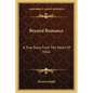 Beyond Romance: A True Story From The Heart Of India - Paperback