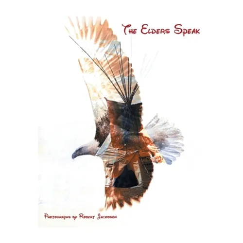 The Elders Speak - Hardcover
