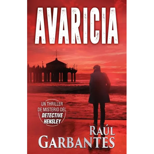 Avaricia: Un thriller de misterio del detective Hensley - Paperback