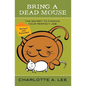 Bring a Dead Mouse, 2nd Edition: The Secret to Finding Your Perfect Job - Paperback