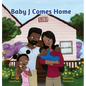 Baby J Comes Home - Hardcover