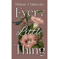 Every Little Thing: a memoir - Hardcover