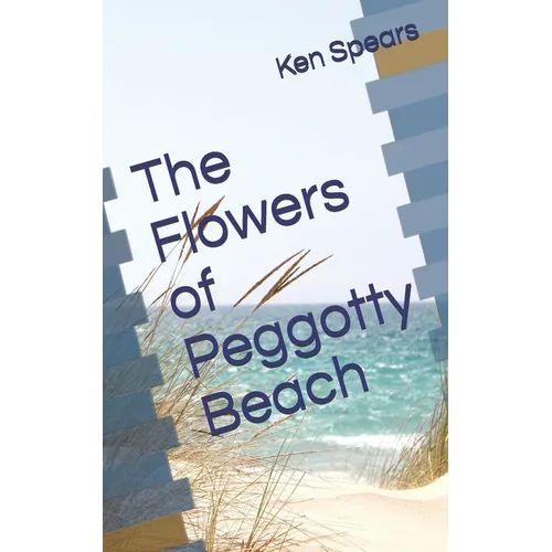 The Flowers of Peggotty Beach - Paperback