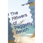 The Flowers of Peggotty Beach - Paperback