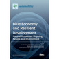 Blue Economy and Resilient Development: Natural Resources, Shipping, People, and Environment - Hardcover