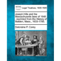 Joseph Hills and the Massachusetts Laws of 1648: Reprinted from the History of Malden, Mass., 1633-1785. - Paperback