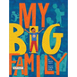 My Big Family - Hardcover