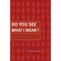 Do You See What I Mean?: Plains Indian Sign Talk and the Embodiment of Action - Paperback
