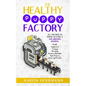 The Healthy Puppy Factory: All You Need To Know To Start A Dog Breeding Business: Health, Equipment, Training, Breeding, Business Mentality, Sale - Paperback