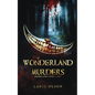 The Wonderland Murders - Paperback