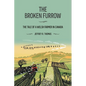 The Broken Furrow: The Tale of a Welsh Farmer in Canada - Paperback