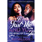 It's Just Me and You 2 - Paperback
