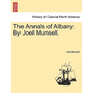 The Annals of Albany. by Joel Munsell. - Paperback