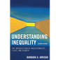 Understanding Inequality: The Intersection of Race/Ethnicity, Class, and Gender - Paperback