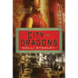 City of Dragons: A Miranda Corbie Mystery - Paperback