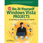 Cnet Do-It-Yourself Windows Vista Projects: 24 Cool Things You Didn't Know You Could Do! - Paperback