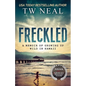 Freckled: A Memoir of Growing Up Wild In Hawaii - Paperback