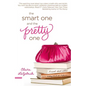 The Smart One and the Pretty One - Paperback