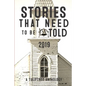 Stories That Need to Be Told 2019 - Paperback
