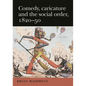 Comedy, Caricature and the Social Order, 1820-50 - Paperback