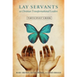 Lay Servants as Christian Transformational Leaders Participant's Book - Paperback