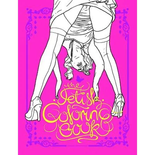 The Fetish Coloring Book - Paperback