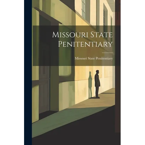Missouri State Penitentiary - Paperback