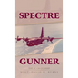 Spectre Gunner: The AC-130 Gunship - Hardcover