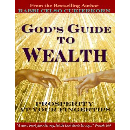 God's Guide to Wealth: Prosperity at Your Fingertips - Paperback