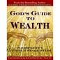 God's Guide to Wealth: Prosperity at Your Fingertips - Paperback