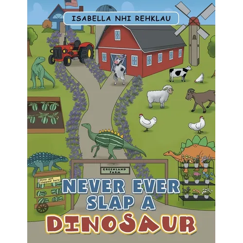 Never Ever Slap a Dinosaur - Paperback