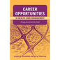 Career Opportunities in Health Care Management: Perspectives from the Field: Perspectives from the Field - Paperback