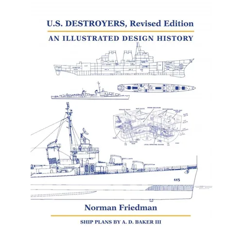 U.S. Destroyers, Revised Edition: An Illustrated Design History - Hardcover