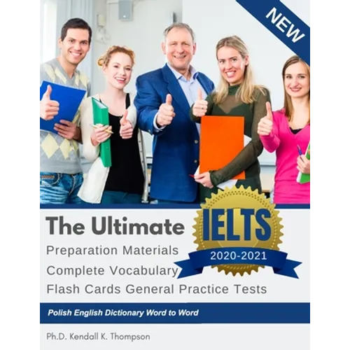 The Ultimate IELTS Preparation Materials Complete Vocabulary Flash Cards General Practice Tests Polish English Dictionary Word to Word: Remembering vo - Paperback