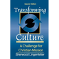 Transforming Culture: A Challenge for Christian Mission - Paperback