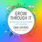 Grow Through It: Inspiration for Weathering Life's Seasons - Hardcover