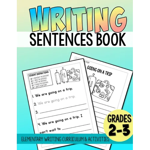 Elementary Writing Activities, Writing Sentences Book: Elementary Writing Curriculum - Paperback