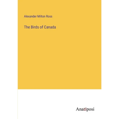 The Birds of Canada - Paperback