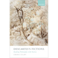 Descartes's Fictions: Reading Philosophy with Poetics - Hardcover