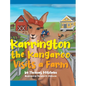 Karrington the kangaroo Visits a Farm - Hardcover