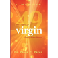 49-Year-Old Virgin: Delayed Not Denied - Paperback