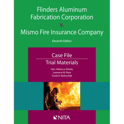 Flinders Aluminum Fabrication Corporation v. Mismo Fire Insurance Company: Case File, Trial Materials - Paperback
