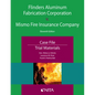 Flinders Aluminum Fabrication Corporation v. Mismo Fire Insurance Company: Case File, Trial Materials - Paperback